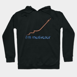 I'm Motivator Hoodie